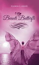 Beauti Butterfli From Sorrow to Bliss【電子書籍】 Tolanda C. Hughes