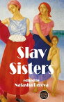 Slav Sisters The Dedalus Book of Russian Women's Literature【電子書籍】