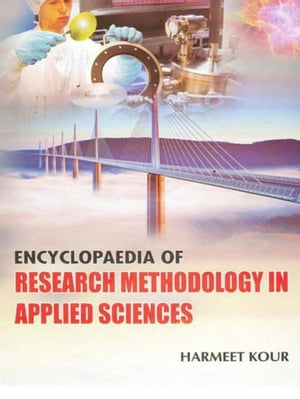 Encyclopaedia Of Research Methodology In Applied Sciences【電子書籍】[ Harmeet Kour ]