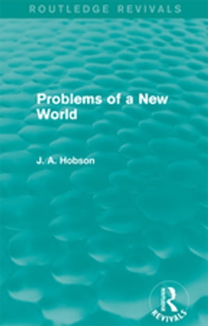 Problems of a New World (Routledge Revivals)