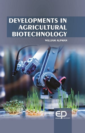 Developments In Agricultural Biotechnology