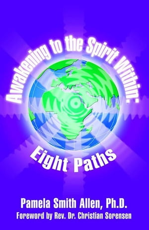Awakening to the Spirit Within: Eight Paths