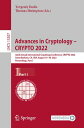 Advances in Cryptology ? CRYPTO 2022 42nd Annual International Cryptology Conference, CRYPTO 2022, Santa Barbara, CA, USA, August 15?18, 2022, Proceedings, Part I【電子書籍】