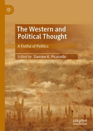The Western and Political Thought A Fistful of Politics【電子書籍】