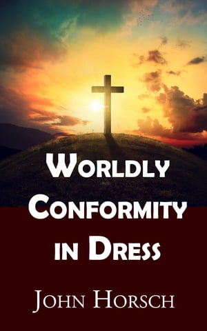 Worldly Conformity in Dress