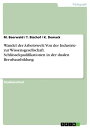 Wandel der Arbeitswelt: Von der Industrie- zur Wissensgesellschaft. Schl?sselqualifikationen in der dualen Berufsausbildung