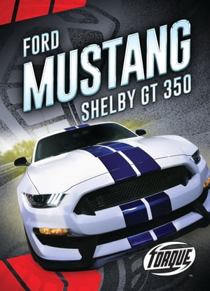 ŷKoboŻҽҥȥ㤨Ford Mustang Shelby GT350Żҽҡ[ Emily Rose Oachs ]פβǤʤ2,083ߤˤʤޤ