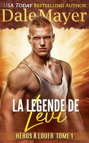 La L?gende de Levi【電子書籍】[ Dale Mayer ]