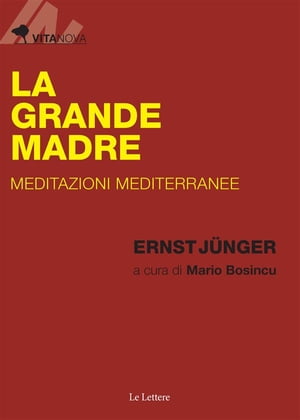 La grande madre Meditazioni mediterranee【電子書籍】[ J?nger Ernst ]
