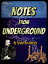 Notes From the Underground with FREE Audiobook link+Author's Biography+Active TOC