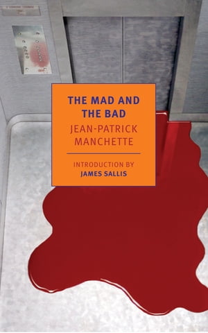 The Mad and the Bad【電子書籍】[ Jean-Patr