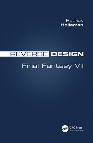 Reverse Design Final Fantasy VII【電子書籍