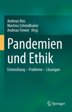 Pandemien und Ethik Entwicklung ? Probleme ? L?sungen