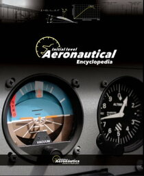 Aeronautical Encyclopedia Initial Level【電子書籍】[ Facundo Conforti ]