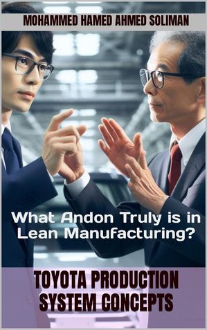 What Andon Truely is in Lean Manufacturing?