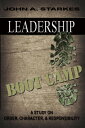 Leadership Boot Camp: A Study On Order Character