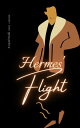 Hermes' Flight【電子書籍】[ Nikki Larousse