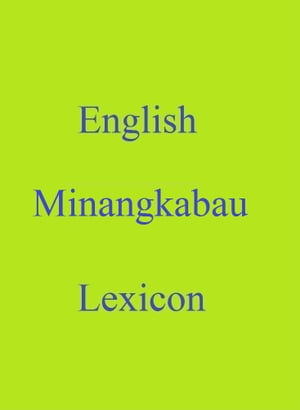 English Minangkabau Lexicon