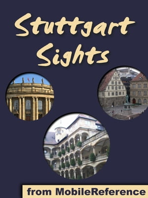 Stuttgart Sights a travel guide to the top attractions in Stuttgart, GermanyŻҽҡ[ MobileReference ]