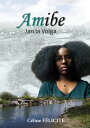 AMIBE JAN LA VOLGA【電子書籍】[ FELICITE C