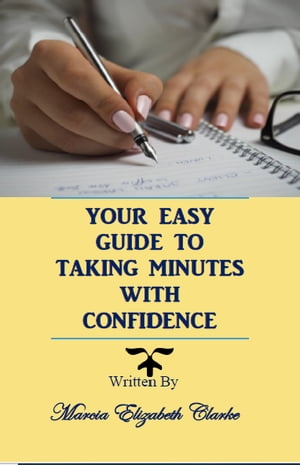 Your Easy Guide to Taking Minutes with Confidence
