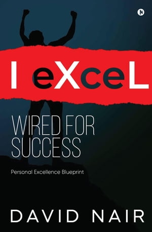 I- eXceL Wired For Success