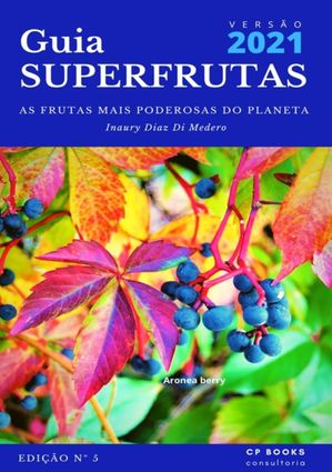 Guia Superfrutas【電子書籍】[ Inaury Diaz Di Medeiros ]
