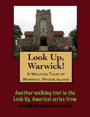 A Walking Tour of Warwick, Rhode Island【電子