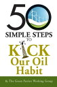 50 Simple Steps to Kick Our Oil Habit【電子書籍】 The Green Patriot Working Group