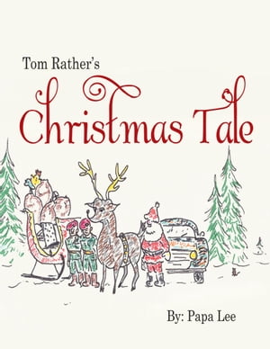 Tom Rather’s Christmas Tale