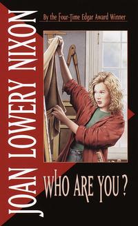 Who Are You?【電子書籍】[ Joan Lowery Nixo