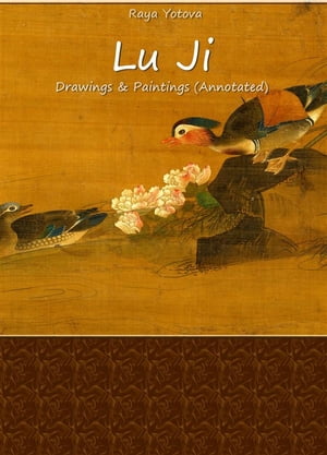 Lu Ji: Drawings & Paintings (Annotated)