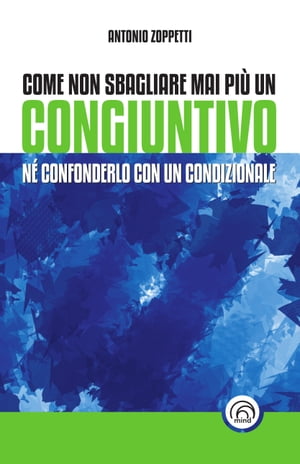 Come non sbagliare mai più un congiuntivo