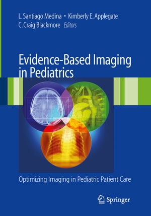 Evidence-Based Imaging in Pediatrics