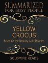 Yellow Crocus - Summarized for Busy People: Based On the Book By Laila Ibrahim