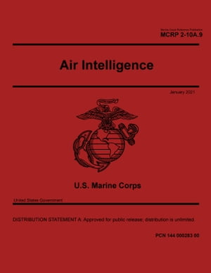 Marine Corps Reference Publication MCRP 2-10A.9 Air Intelligence January 2021