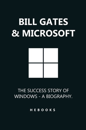 Bill Gates & Microsoft