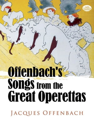 Offenbach's Songs from the Great Operettas