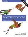 Microinteractions: Full Color Edition Designing with Details【電子書籍】 Dan Saffer