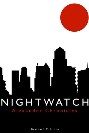 Alexander Chronicles: Nightwatch