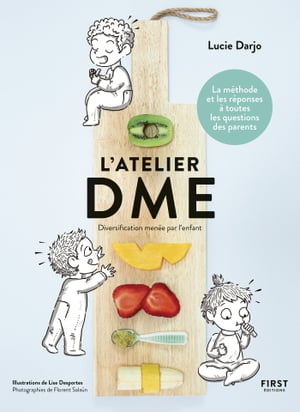 L'atelier DME - Diversification menée par l'enfant