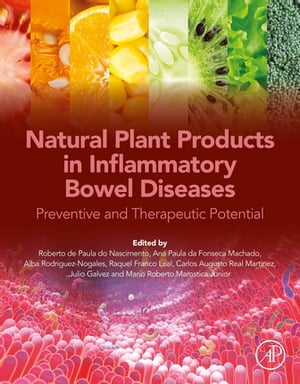 Natural Plant Products in Inflammatory Bowel Diseases Preventive and Therapeutic PotentialŻҽҡ