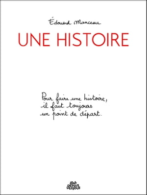 Une Histoire【電子書籍】 douard Manceau