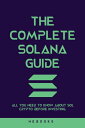 ŷKoboŻҽҥȥ㤨The Complete Solana Guide All You Need to Know About SOL Crypto Before Investing.Żҽҡ[ Hebooks ]פβǤʤ667ߤˤʤޤ