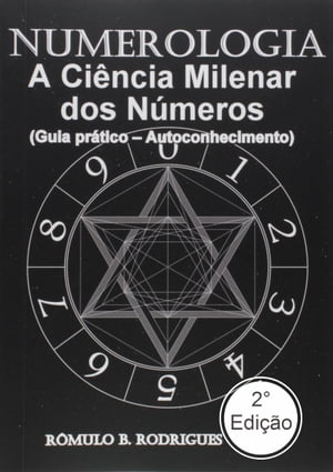 Numerologia - A ci?ncia milenar dos n?meros Guia pr?tico - Autoconhecimento