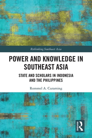 Power and Knowledge in Southeast Asia