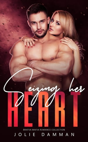 Seizing her Heart - Bratva Mafia Romance Collection Sugary First Time, #2