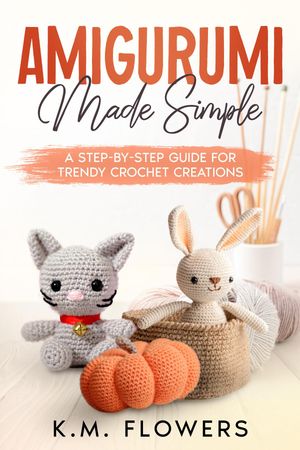 Amigurumi Made Simple