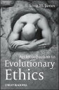 An Introduction to Evolutionary Ethics【電子書籍】 Scott M. James