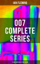 007 Complete Series - 21 James Bond Novels in One Volume Casino Royale, Dr. No, Diamonds are Forever, You Only Live Twice, Goldfinger, For Your Eyes Only【電子書籍】 Ian Fleming